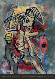 -Species in the Mood- Gouache, Pastel auf Papier, 40 x 30 cm